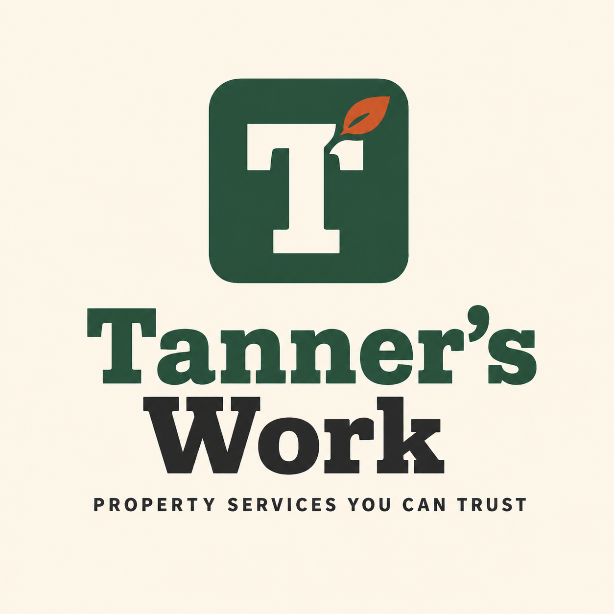 Tanner's Work -- Property Services You Can Trust